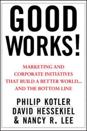 Kotler / Hessekiel / Lee | Good Works! | E-Book | sack.de
