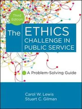Lewis / Gilman |  The Ethics Challenge in Public Service | eBook | Sack Fachmedien