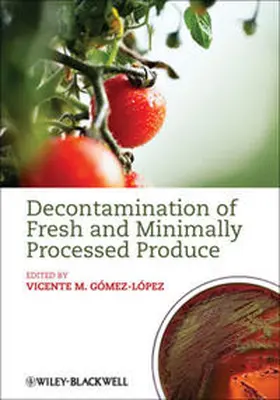 Gomez-Lopez / Gómez-López |  Decontamination of Fresh and Minimally Processed Produce | eBook | Sack Fachmedien
