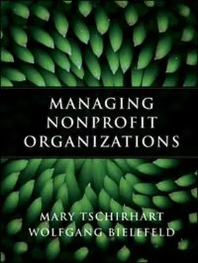 Tschirhart / Bielefeld | Managing Nonprofit Organizations | E-Book | sack.de