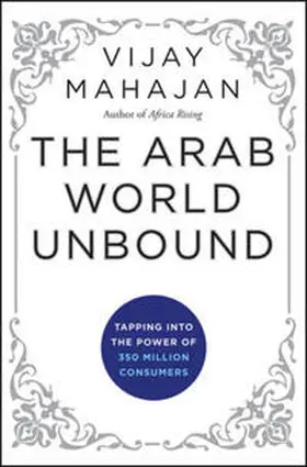 Mahajan |  The Arab World Unbound | eBook | Sack Fachmedien