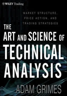 Grimes |  The Art and Science of Technical Analysis | eBook | Sack Fachmedien