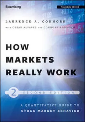 Connors / Alvarez |  How Markets Really Work | eBook | Sack Fachmedien