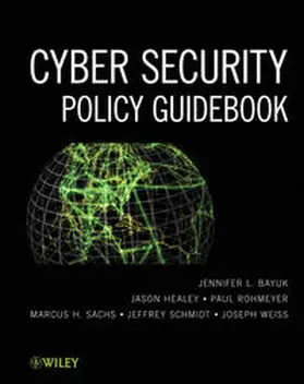 Bayuk / Healey / Rohmeyer |  Cyber Security Policy Guidebook | eBook | Sack Fachmedien
