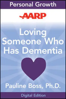 Boss |  AARP Loving Someone Who Has Dementia | eBook | Sack Fachmedien