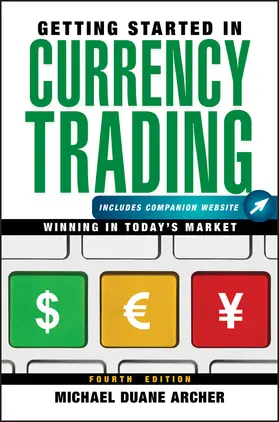 Archer | Getting Started in Currency Trading | Buch | 978-1-118-25165-2 | www2.sack.de