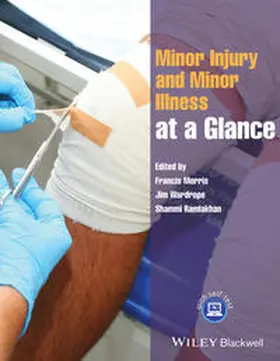 Morris / Wardrope / Ramlakhan |  Minor Injury and Minor Illness at a Glance | eBook | Sack Fachmedien