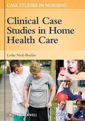 Neal-Boylan |  Clinical Case Studies in Home Health Care | eBook | Sack Fachmedien