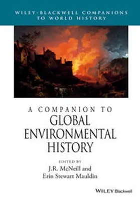 McNeill / Stewart Mauldin | A Companion to Global Environmental History | E-Book | sack.de