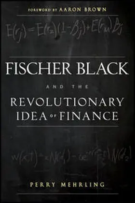 Mehrling / Brown | Fischer Black and the Revolutionary Idea of Finance | E-Book | sack.de