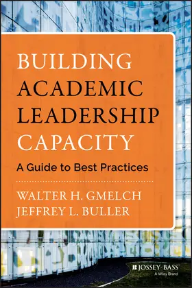 Gmelch / Buller |  Building Academic Leadership Capacity | Buch |  Sack Fachmedien