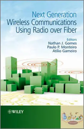 Gomes / Monteiro / Gameiro | Next Generation Wireless Communications Using Radio over Fiber | E-Book | www2.sack.de