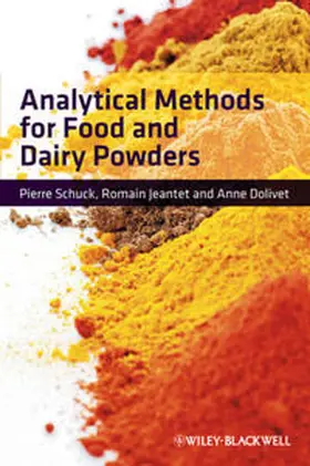 Schuck / Jeantet / Dolivet |  Analytical Methods for Food and Dairy Powders | eBook | Sack Fachmedien