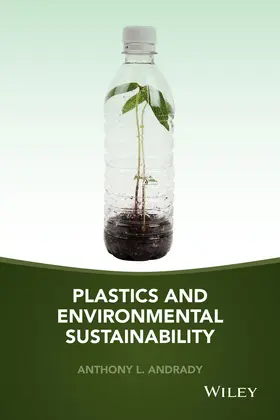 Andrady |  Plastics and Environmental Sustainability | Buch |  Sack Fachmedien