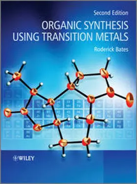 Bates |  Organic Synthesis Using Transition Metals | eBook | Sack Fachmedien