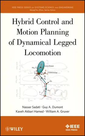 Sadati / Dumont / Hamed | Hybrid Control and Motion Planning of Dynamical Legged Locomotion | Buch | 978-1-118-31707-5 | www2.sack.de