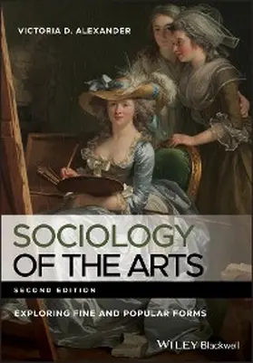 Alexander |  Sociology of the Arts | eBook | Sack Fachmedien
