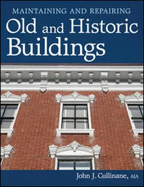 Cullinane | Maintaining and Repairing Old and Historic Buildings | E-Book | sack.de