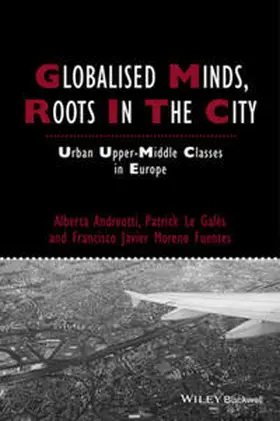 Andreotti / Le Galès / Moreno-Fuentes |  Globalised Minds, Roots in the City | eBook | Sack Fachmedien