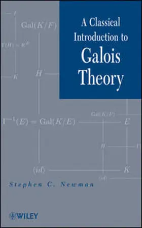 Newman | A Classical Introduction to Galois Theory | E-Book | sack.de