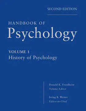 Freedheim / Weiner |  Handbook of Psychology, Volume 1, History of Psychology | eBook | Sack Fachmedien
