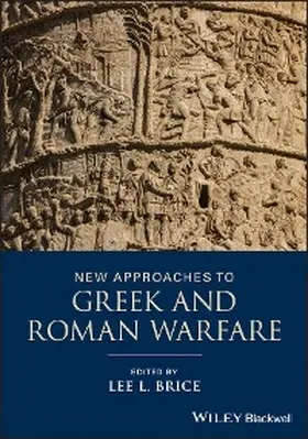 Brice | New Approaches to Greek and Roman Warfare | E-Book | sack.de