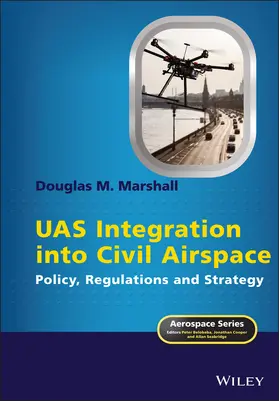 Marshall / Belobaba / Cooper |  Uas Integration Into Civil Airspace | Buch |  Sack Fachmedien