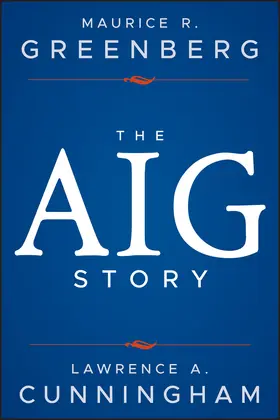Greenberg / Cunningham | The Aig Story, + Website | Buch | 978-1-118-34587-0 | www2.sack.de