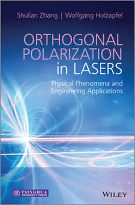 Zhang / Holzapfel |  Orthogonal Polarization in Lasers | eBook | Sack Fachmedien