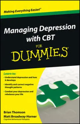Thomson / Broadway-Horner |  Managing Depression with CBT For Dummies | eBook | Sack Fachmedien