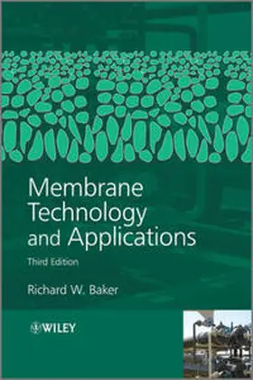 Baker | Membrane Technology and Applications | E-Book | www2.sack.de