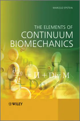 Epstein |  The Elements of Continuum Biomechanics | eBook | Sack Fachmedien