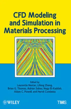 Nastac / Zhang / Thomas |  CFD Modeling and Simulation in Materials Processing | eBook | Sack Fachmedien