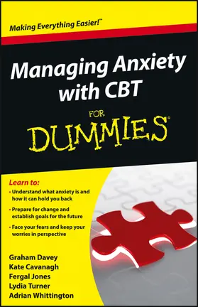 Davey / Cavanagh / Jones |  Managing Anxiety with CBT For Dummies | Buch |  Sack Fachmedien