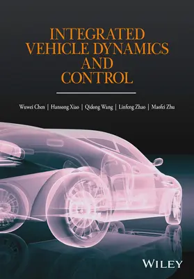 Chen / Xiao / Wang | Integrated Vehicle Dynamics and Control | Buch | 978-1-118-37999-8 | sack.de