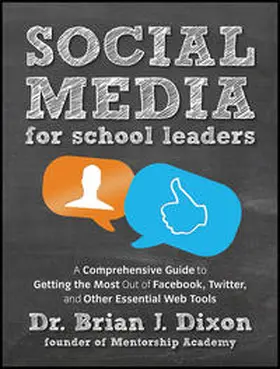 Dixon |  Social Media for School Leaders | eBook | Sack Fachmedien
