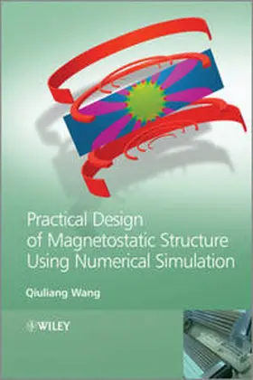 Wang | Practical Design of Magnetostatic Structure Using Numerical Simulation | E-Book | sack.de