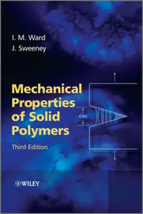 Ward / Sweeney |  Mechanical Properties of Solid Polymers | eBook | Sack Fachmedien