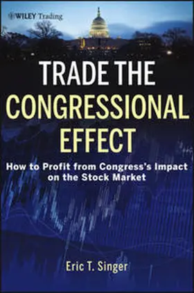 Singer |  Trade the Congressional Effect | eBook | Sack Fachmedien