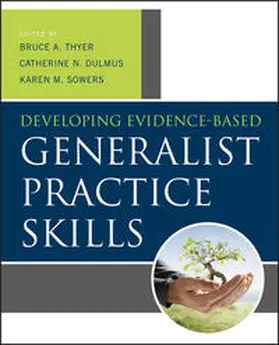 Thyer / Dulmus / Sowers |  Developing Evidence-Based Generalist Practice Skills | eBook | Sack Fachmedien
