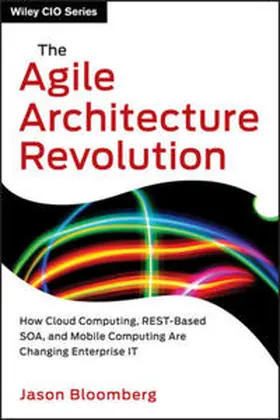 Bloomberg |  The Agile Architecture Revolution | eBook | Sack Fachmedien