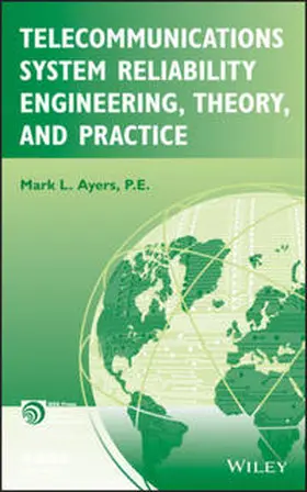 Ayers |  Telecommunications System Reliability Engineering, Theory, and Practice | eBook | Sack Fachmedien