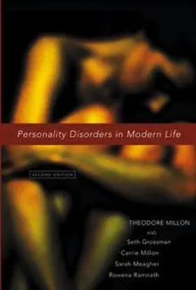 Millon / Meagher / Grossman |  Personality Disorders in Modern Life | eBook | Sack Fachmedien