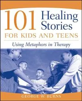 Burns |  101 Healing Stories for Kids and Teens | eBook | Sack Fachmedien