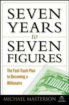 Masterson |  Seven Years to Seven Figures | eBook | Sack Fachmedien