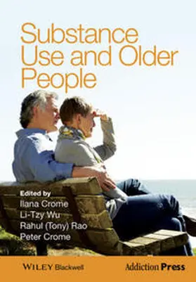 Crome / Wu / Rao |  Substance Use and Older People | eBook | Sack Fachmedien