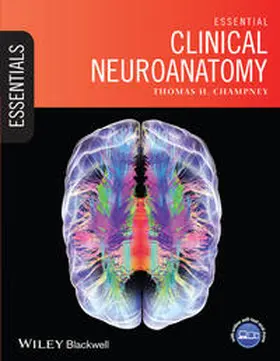 Champney |  Essential Clinical Neuroanatomy | eBook | Sack Fachmedien