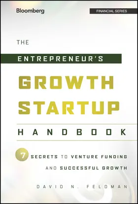 Feldman | The Entrepreneur's Growth Startup Handbook | Buch | 978-1-118-44565-5 | sack.de