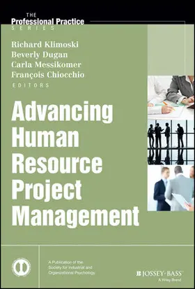 Klimoski / Dugan / Messikomer |  Advancing Human Resource Project Management | Buch |  Sack Fachmedien