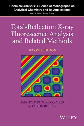 Klockenkämper / von Bohlen |  Total-Reflection X-Ray Fluorescence Analysis and Related Methods | Buch |  Sack Fachmedien
